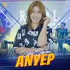 About Anyep Song