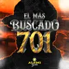 About El Más Buscado 701 Song