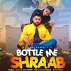 Bottle Me Shraab