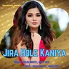 About Jira Hole Kaniya Song