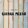 About Wayah Mekar Song
