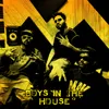 About Boys in the house Song