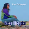 About NAZAR HIDUPKU Song