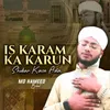 About Is Karam Ka Karun Shukar Kaise Ada Song