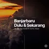 Banjarbaru Dulu & Sekarang