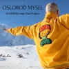 About Osloboď mysel Song