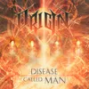About Disease Called Man Song
