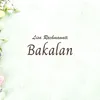 About Bakalan Song