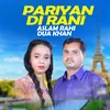 About Pariyan Di Rani Song