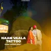 About Naam Vaala Tattoo Song