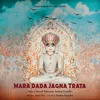 About Mara Dada Jagna Trata Song