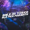 About BAILE DA TCHUCA ELA FICA FOGUENTA Song