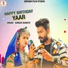 About Happy Birthday Yaar Song