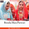 About Birosha Mara Patwari Song