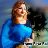 About Prano Priya Rai Song