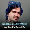 About Yor Me Pa Dubai Da Song