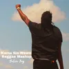 About Kama Sio Wewe Reggae Mashup Song