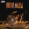 About Dum Dum Song