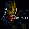 Mapopo Syalala