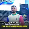 Par Tout Ghadi Nkachafk