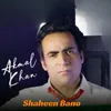 About Shaheen Bano Song