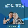 About Yo Ayo Pilih Cellica Ferrari Song