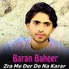 About Zra Me Der De Na Karar Song