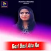 About Rasi Basi Atu Re Song