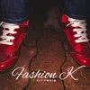 About FASHION K Song