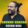 About Shunno Khacha Song