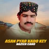 About Asan Pyar Kado Key Song