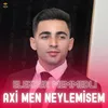 Axi Men Neylemisem