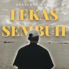 About Lekas Sembuh Song