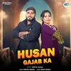 About Husan Gajab Ka Song