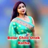 About Bolar Chilo Onek Kotha Song