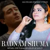 About Badnam Shuma Song
