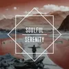 About Soulful Serenity Song