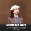 Dai Danger Khaysoor Bachai