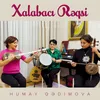 About Xalabacı Rəqsi Song