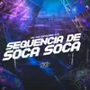 About SEQUENCIA DE SOCA SOCA Song