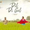 About Dil Di Gal Song