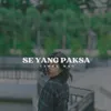 SE YANG PAKSA