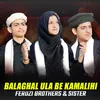 Balaghal Ula Be Kamalihi
