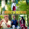 About Mannu Di Deewani Song