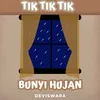 Tik tik tik Bunyi Hujan