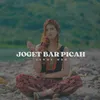 About JOGET BAR PICAH Song