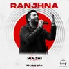 About Ranjhna Song