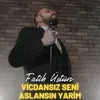 About Vicdansız Seni / Aslansın Yarim Song