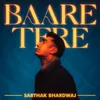 About Baare Tere Song