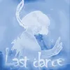 Last dance